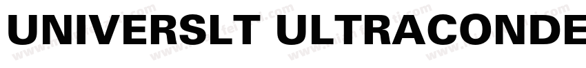 UNIVERSLT ULTRACONDE字体转换